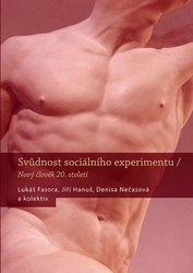 Fasora, Lukáš; Hanuš, Jiří; Nečasová, Denisa - Svůdnost sociálního experimentu