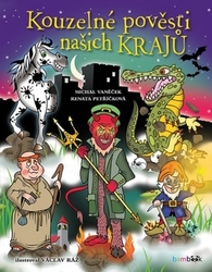Vaněček, Michal; Petříčková, Renata - Kouzelné pověsti našich krajů