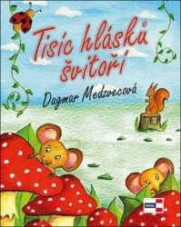 Medzvecová, Dagmar - Tisíc hlásků švitoří