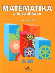Molnár, Josef; Mikulenková, Hana; Olšáková, Věra - Matematika a její aplikace pro 5. ročník 3. díl