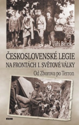 Bílek, Jiří - Československé legie na frontách I. světové války