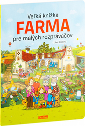 Drobný, Libor; Viltová, Alena - Veľká knižka Farma pre malých rozprávačov