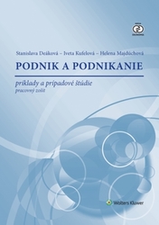 Deáková, Stanislava; Kufelová, Iveta; Majdúchová, Helena - Podnik a podnikanie