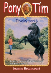 Betancourt, Jeanne - Pony tím Divoký poník