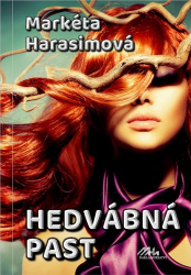 Harasimová, Markéta - Hedvábná past