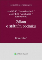 Dědič, Jan; Guričová, Jana; Kříž, Josef - Zákon o státním podniku