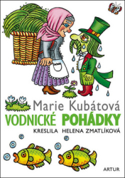 Kubátová, Marie; Zmatlíková, Helena - Vodnické pohádky