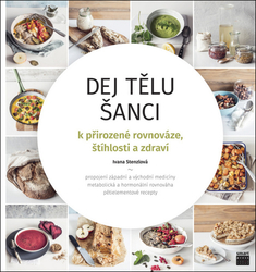 Stenzlová, Ivana - Dej tělu šanci
