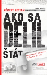 Kotian, Róbert - Ako sa delil štát