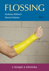 Ahlhorn, Andreas; Krämer, Dennis - Flossing v terapii a tréninku