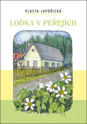 Javořická, Vlasta - Loďka v peřejích