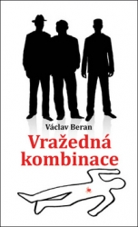 Beran, Václav - Vražedná kombinace