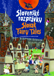 Škvarnová, Otília - Slovenské rozprávky Slovak Fairy Tales