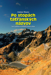 Marec, Anton - Po stopách tatranských názvov