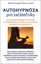 Lockert, Olivier; d’Angeli, Patricia - Autohypnóza pro začátečníky