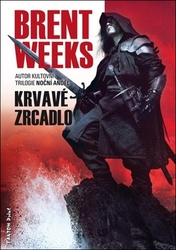 Weeks, Brent - Krvavé zrcadlo