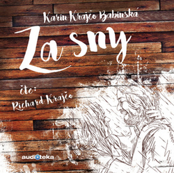 Krajčová Babinská, Karin; Krajčo, Richard - Za sny