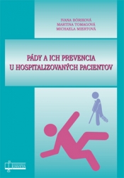 Bóriková, Ivana; Tomagová, Martina; Miertová, Michaela - Pády a ich prevencia u hospitalizovaných pacientov