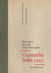 Koupil, Ondřej; Optát, Beneš; Philomathes, Václav - Gramatika česká (1533)