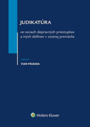 Priadka, Ivan - Judikatúra vo veciach dopravných priestupkov a iných deliktov v cestnej premávke