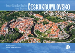 Paprčka, Milan; Schwarzbacher, Bohuš - Českokrumlovsko z nebe