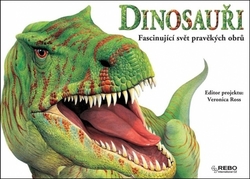 Dinosauři Fascinující svět pravěkých obrů