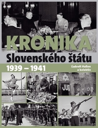 Hallon, Ľudovít - Kronika Slovenského štátu 1939 - 1941