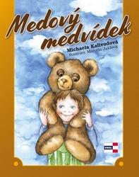 Kalivodová, Michaela - Medový medvídek