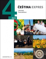 Holá, Lída; Bořilová, Pavla - Čeština Expres 4 (A2/2)