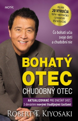 Kiyosaki, Robert T.; Voltner, Milivoj - Bohatý otec, chudobný otec