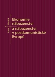 Minárik, Pavol - Ekonomie náboženství a náboženství v postkomunistické Evropě