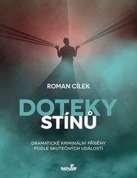 Cílek, Roman - Doteky stínů