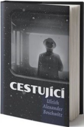 Ulrich Alexandr Boschwitz - Cestující
