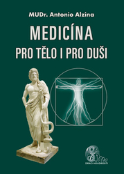 Alzina, Antonio - Medicína pro tělo i pro duši