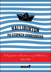 Halliburton, Richard - Halliburton Po stopách dobrodruha