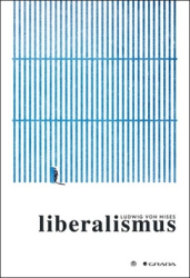 Mises, Ludwig von - Liberalismus