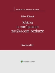 Klimek, Libor - Zákon o európskom zatýkacom rozkaze