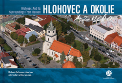 Daranská, Miroslava; Schwarzbacher, Bohuš - Hlohovec a okolie z neba