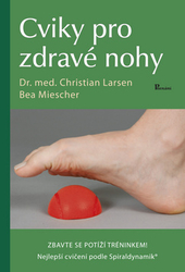 Larsen, Christian; Miescher, Bea - Cviky pro zdravé nohy