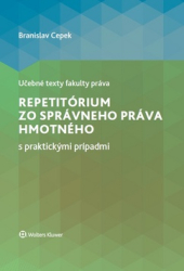 Cepek, Branislav - Repetitórium zo správneho práva hmotného s praktickými prípadmi