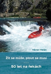 Helán, Václav - Žít se může, plout se musí