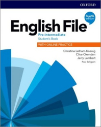 Latham-Koenig, Christina; Oxenden, Clive; Lambert, Jeremy - English File Fourth Edition Pre-Intermediate Student&#039;s Book with Online Practice