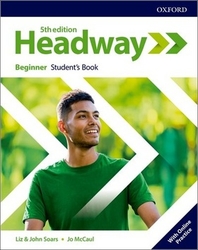 Soars, John a Liz - New Headway Fifth Edition Beginner Student&#039;s Book with Online Practice