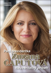 Čermáková, Dana; Čermák, Petr - Pani prezidentka Zuzana Čaputová