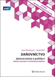 Kušnírová, Jana; Válek, Juraj - Daňovníctvo Daňová teória a politika I