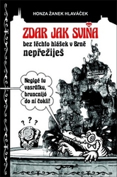 Hlaváček, Honza Žanek - Zdar jak sviňa