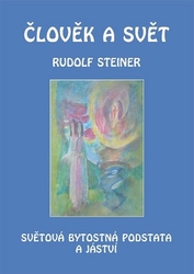 Steiner, Rudolf - Člověk a svět