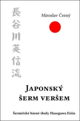 Černý, Miroslav - Japonský šerm veršem