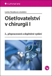 Slezáková, Lenka - Ošetřovatelství v chirurgii I