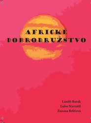Barak, László - Africké dobrodružstvo